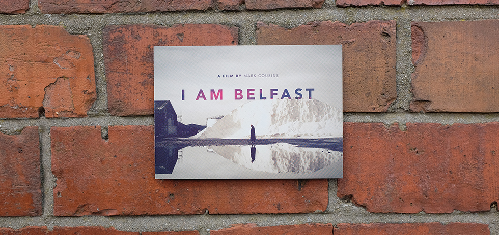 I am Belfast by Mark Cousins © Aptalops